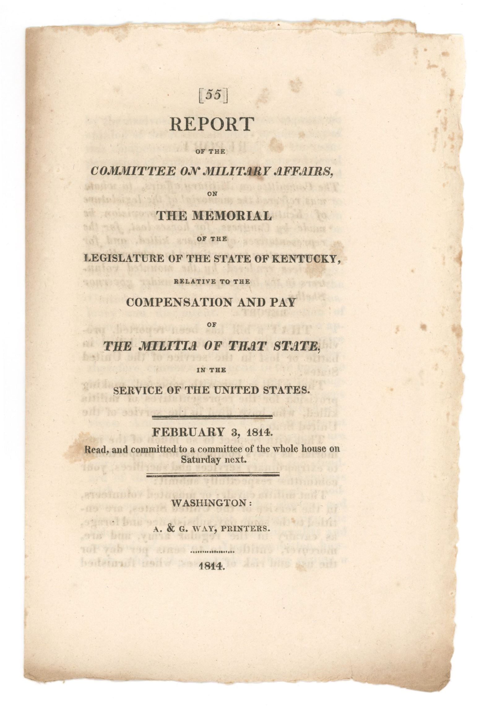War of 1812 - Kentucky Militia - Congressional Report on Compensation and Pay: Details: Official 4-page congressional printing titled “Report of the Committee on Military Affairs, on the Memorial of the Legislature of the State of Kentucky, Relative to the Compensation