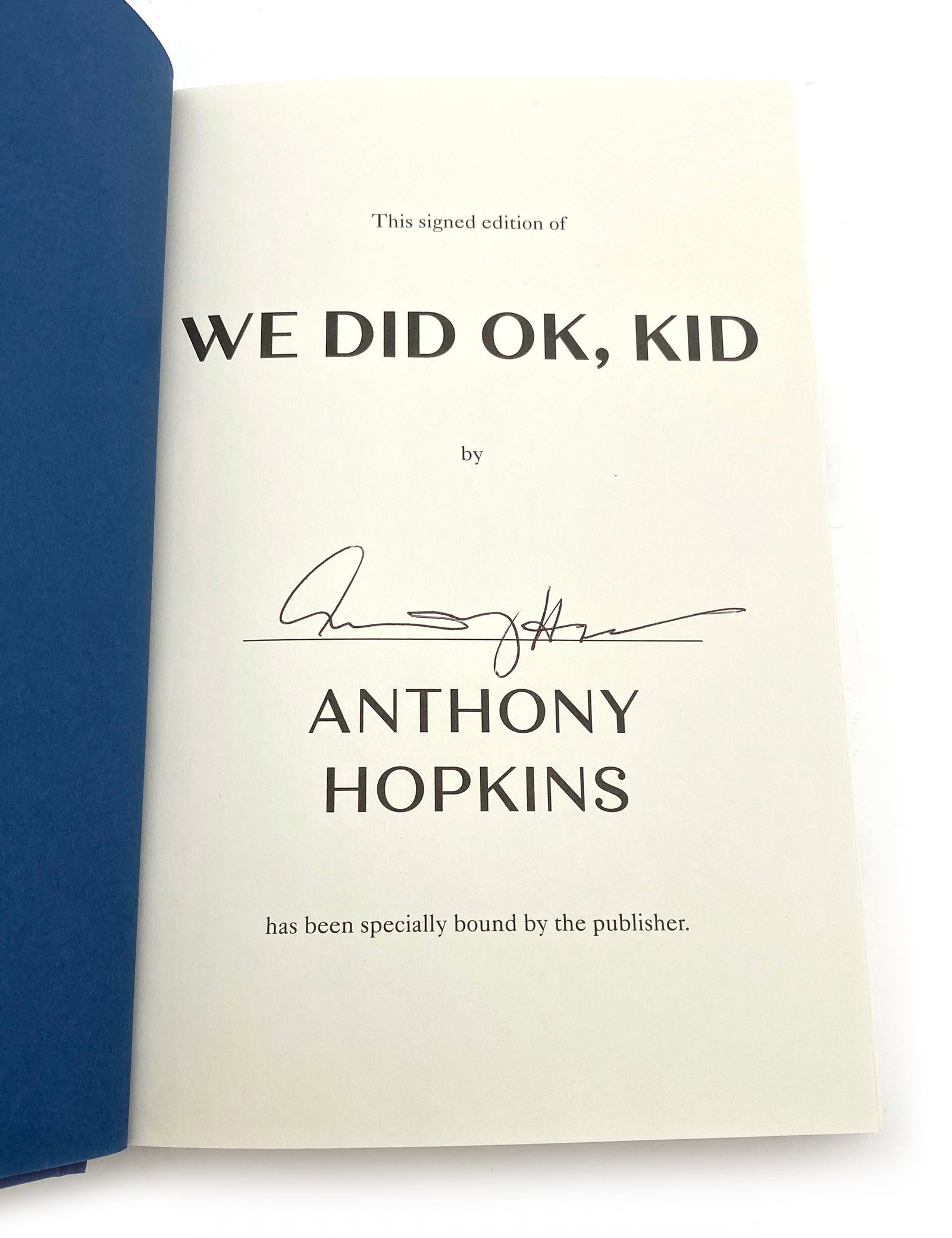 Anthony Hopkins – “We Did Ok, Kid” – Autographed Signed Edition Memoir Book - 2