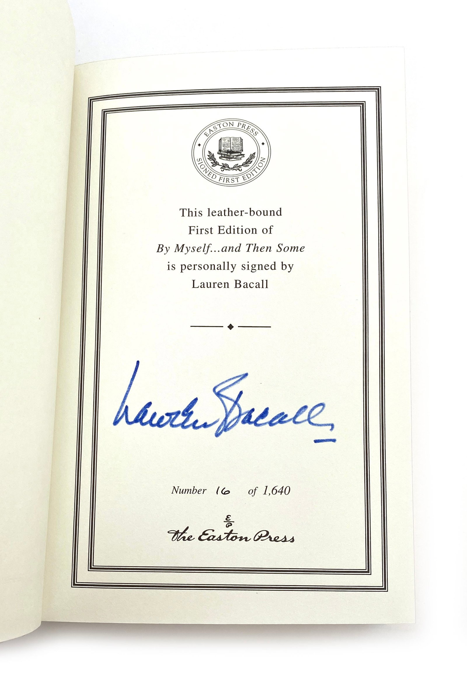 Lauren Bacall - Academy Award Winning Actress - By Myself...and Then Some Signed Easton Press - 2
