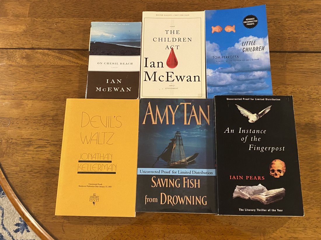 Bound Galleys & Uncorrected Proofs: On Chesil Beach & The Children Act by Ian McEwan, Little Children by Tom Perrotta, Devils Waltz by Jonathan Kellerman, Saving Fish From Drowning by Amy Tan, An Instance Of The Fingerpost by Iain Pears