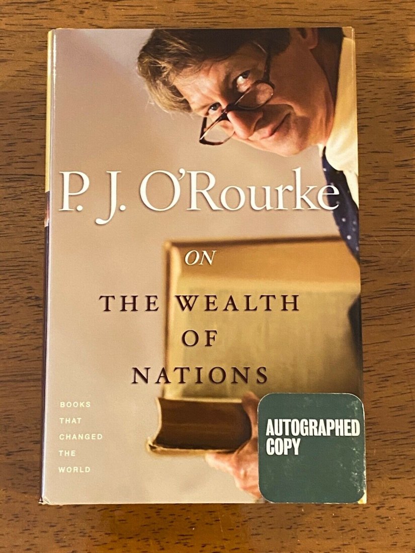On The Wealth Of Nations by P. J. O'Rourke SIGNED First Edition (1 of 5)