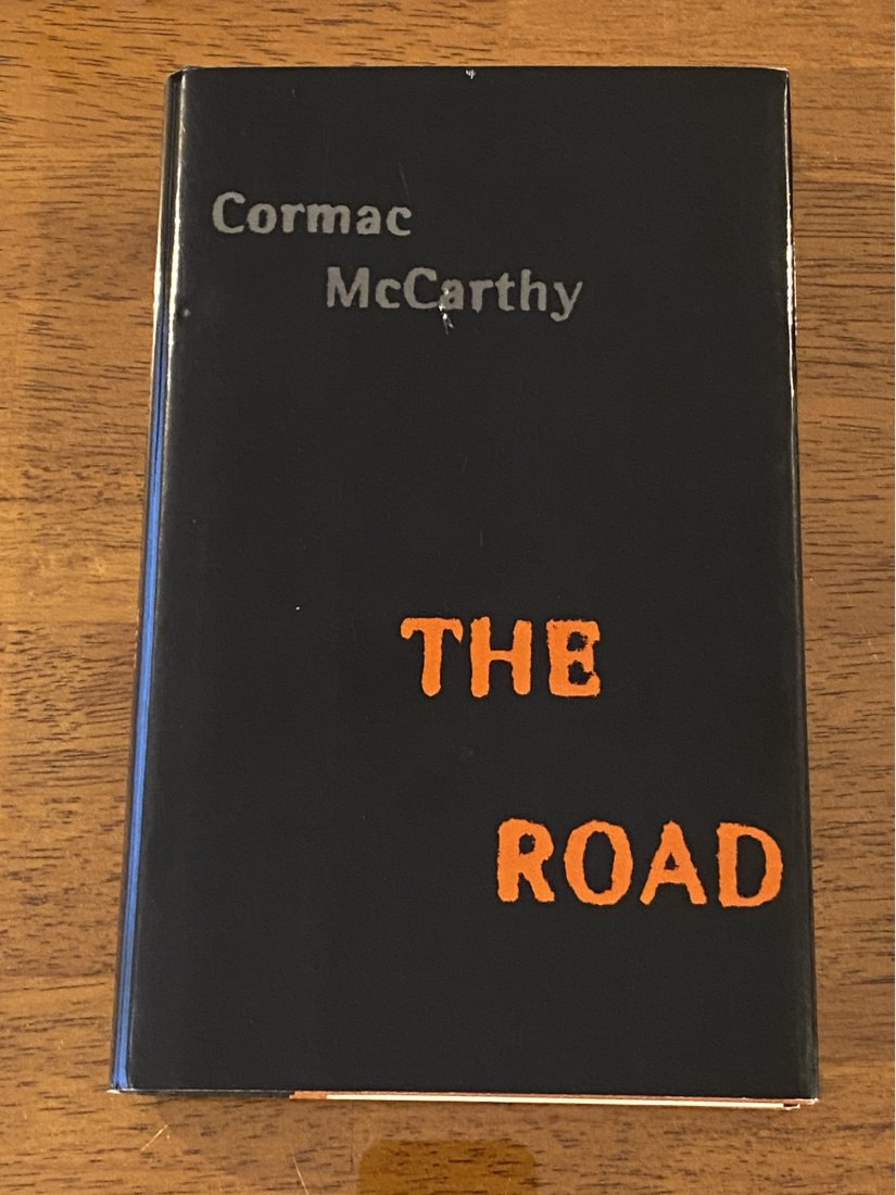 The Road By Cormac McCarthy First Edition First Printing (1 of 6)