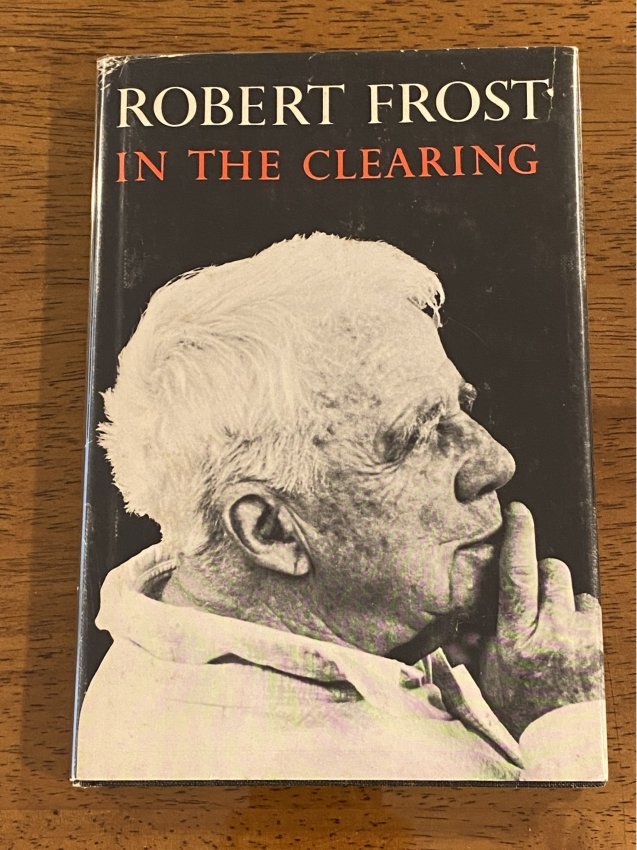 In The Clearing By Robert Frost First Edition (1 of 6)