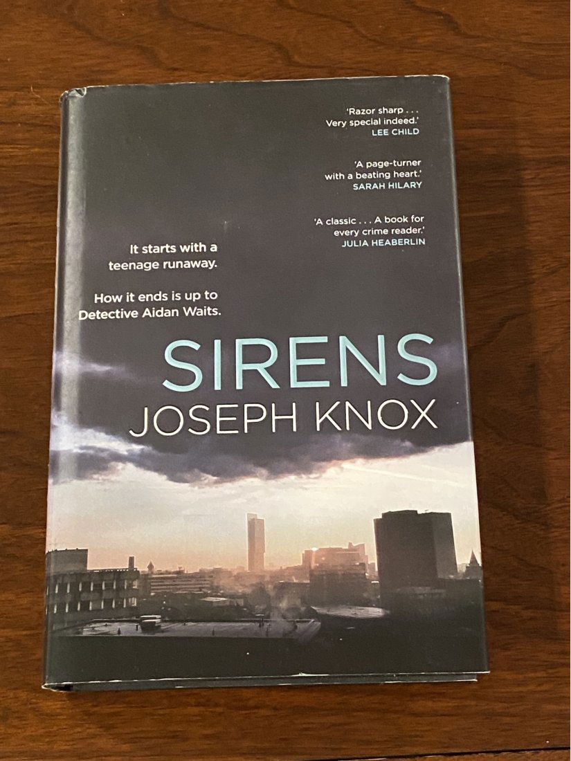 Sirens By Joseph Knox SIGNED UK First Edition (1 of 4)