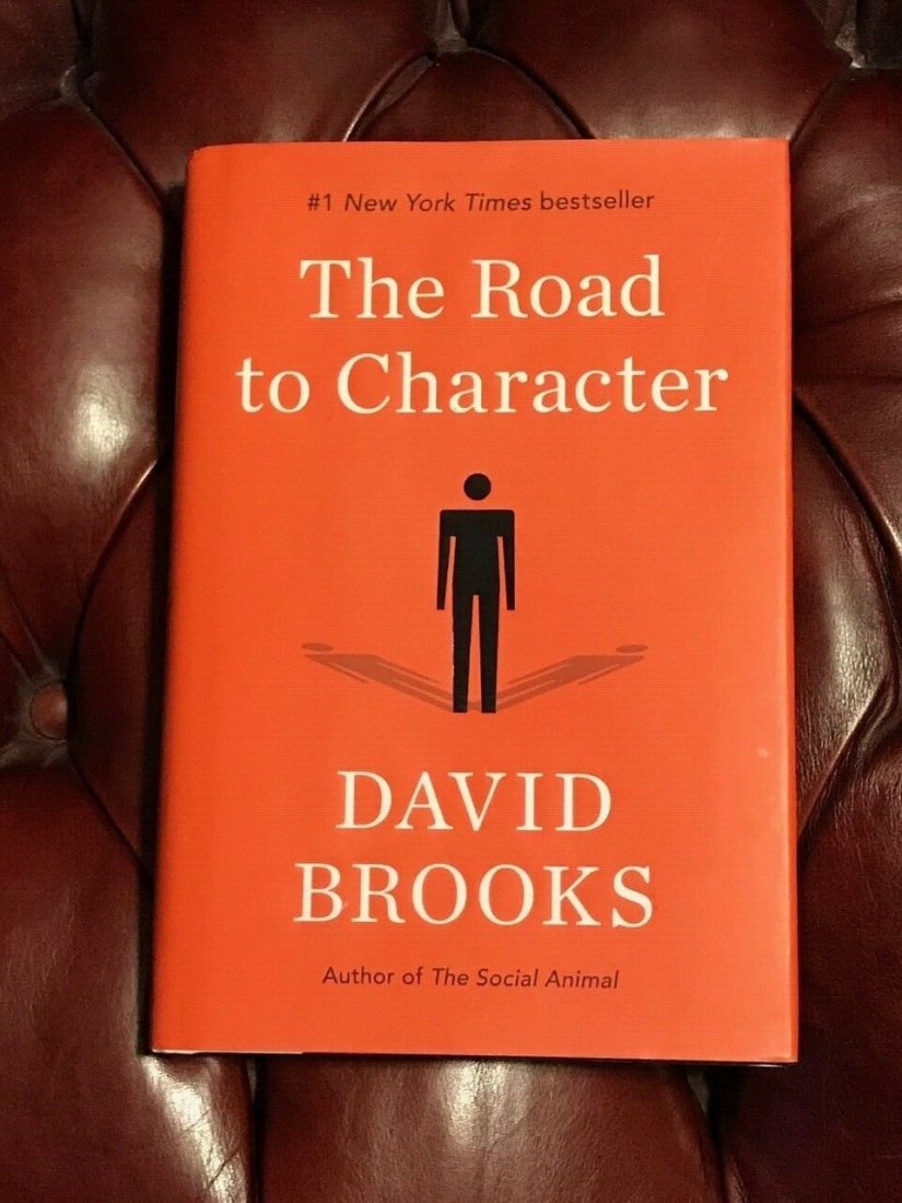 The Road To Character By David Brooks SIGNED Later Printing: The Road To Character By David Brooks SIGNED Later Printing published by Random House, New York, 2015
