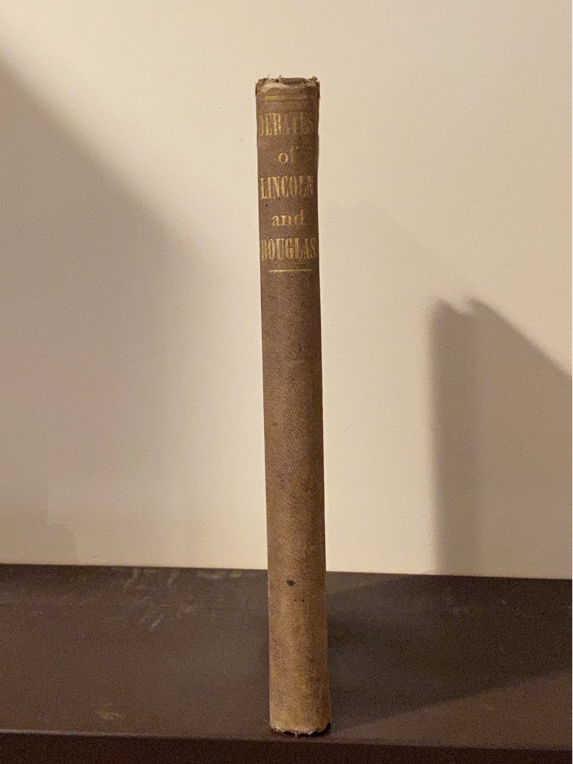 Political Debates Between Abraham Lincoln And Stephen A. Douglas RARE EARLY PRINTING 1860 (1 of 13)