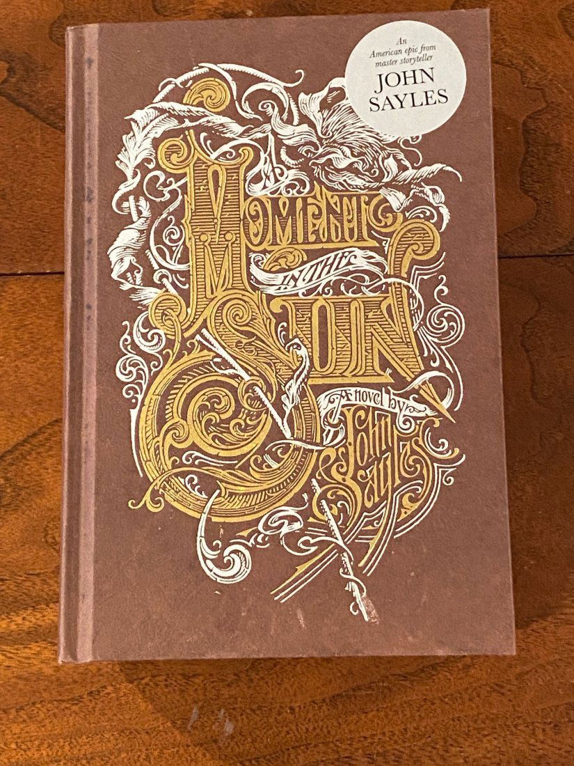 A Moment In The Sun By John Sayles SIGNED & Inscribed First Edition (1 of 5)