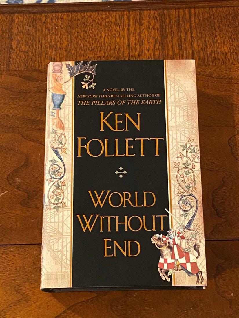 World Without End By Ken Follett SIGNED First Edition: World Without End By Ken Follett SIGNED First Edition published by Dutton, New York, 2007