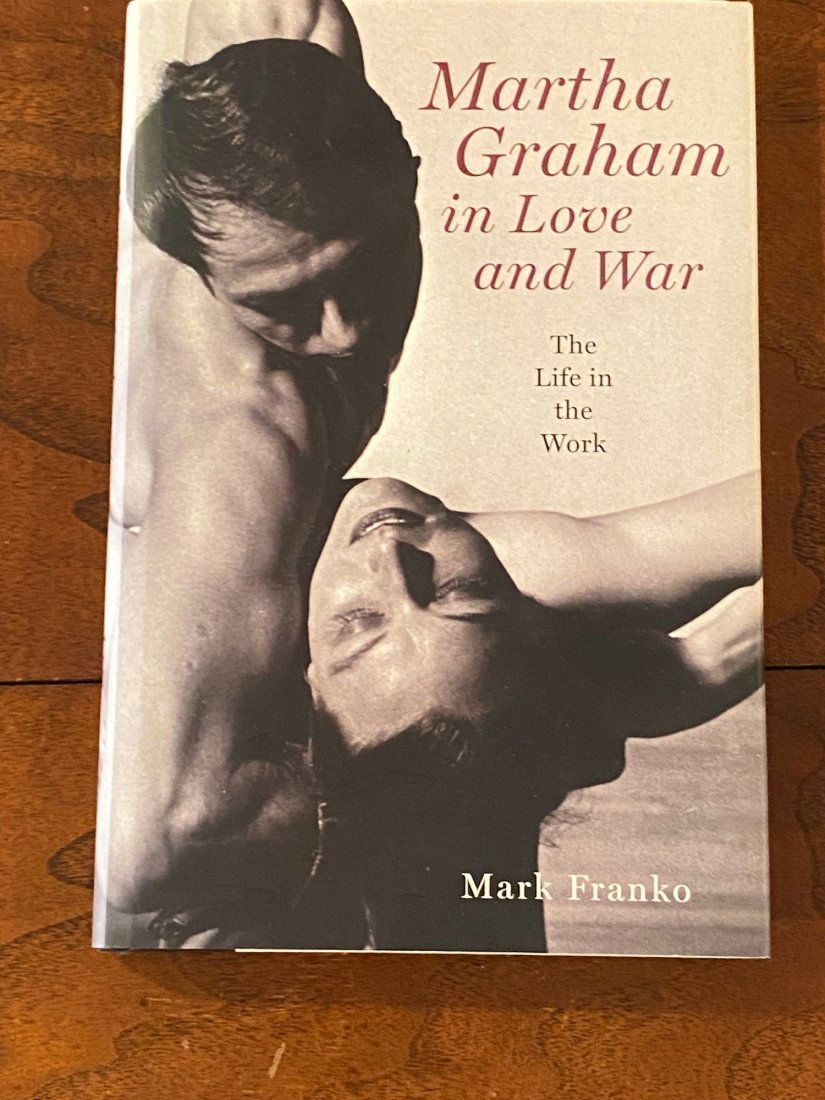 Martha Graham In Love And War By Mark Franko SIGNED & Inscribed First Edition  Bonus Pamphlet (1 of 10)