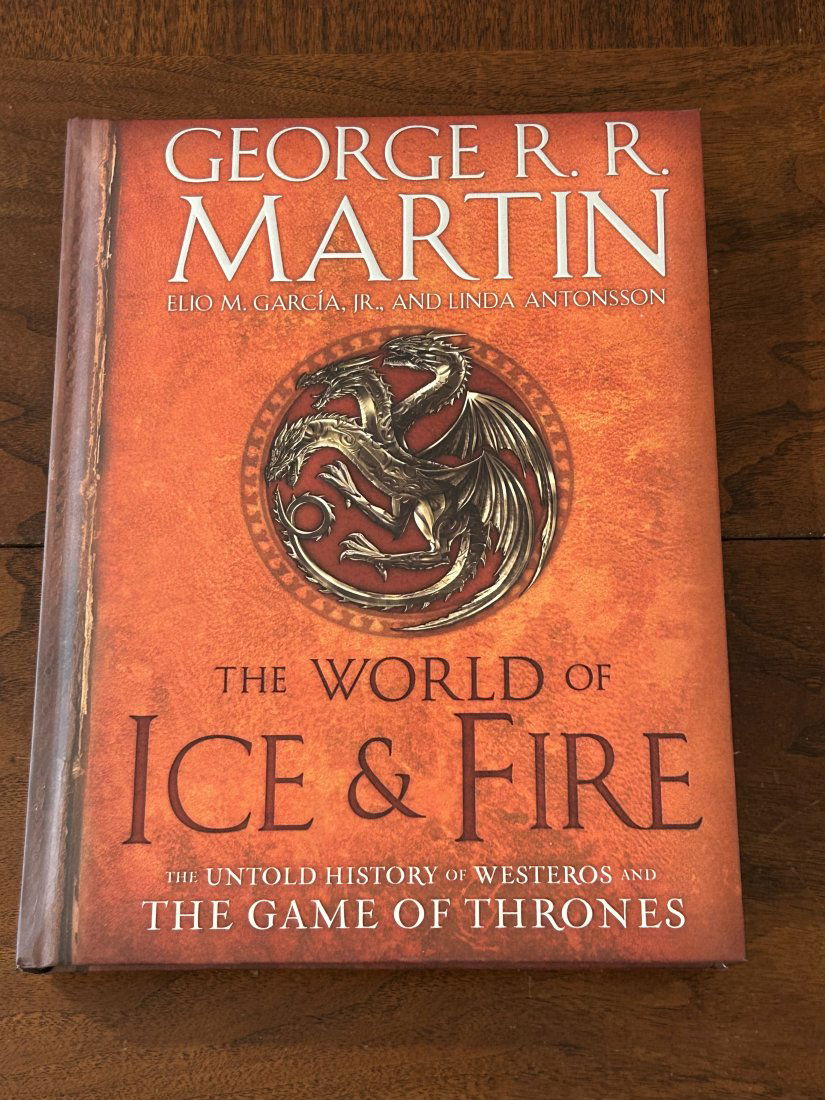 The World Of Ice & Fire By George R. R. Martin SIGNED Later Printing (1 of 13)