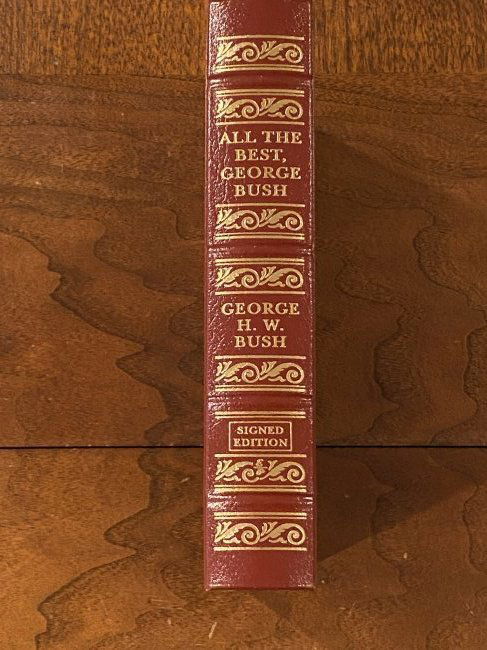 All The Best, George Bush by George H. W. Bush SIGNED Leather Bound Collector's Edition (1 of 8)