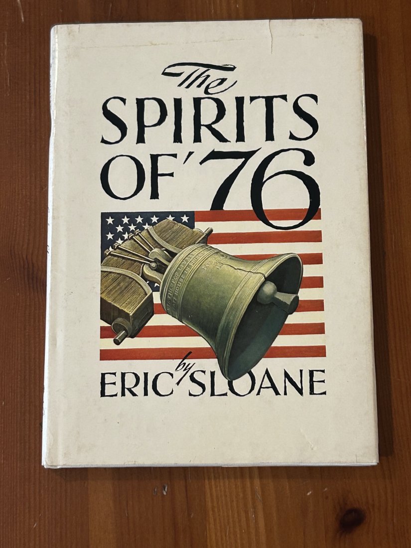 The Spirits Of '76 by Eric Sloane SIGNED Third Printing: The Spirits Of '76 by Eric Sloane SIGNED Third Printing Published by Walker and Company, New York, 1973