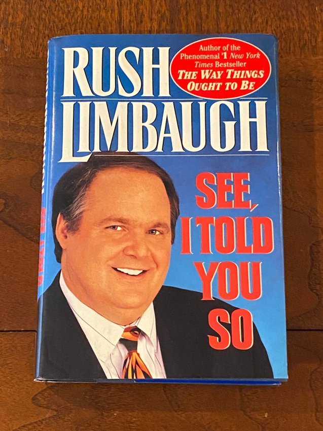 See I Told You So By Rush Limbaugh SIGNED First Edition (1 of 8)
