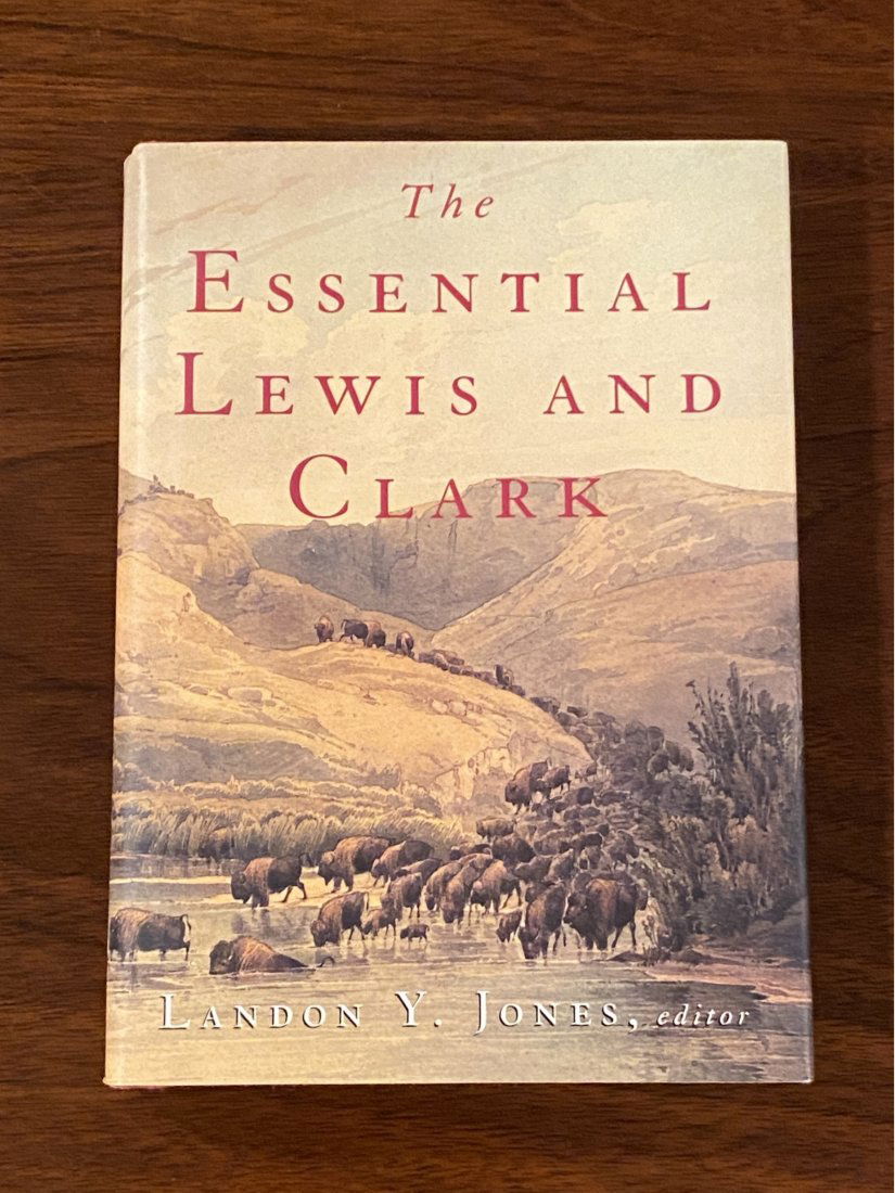 The Essential Lewis And Clark By Landon Y. Jones SIGNED First Edition (1 of 6)