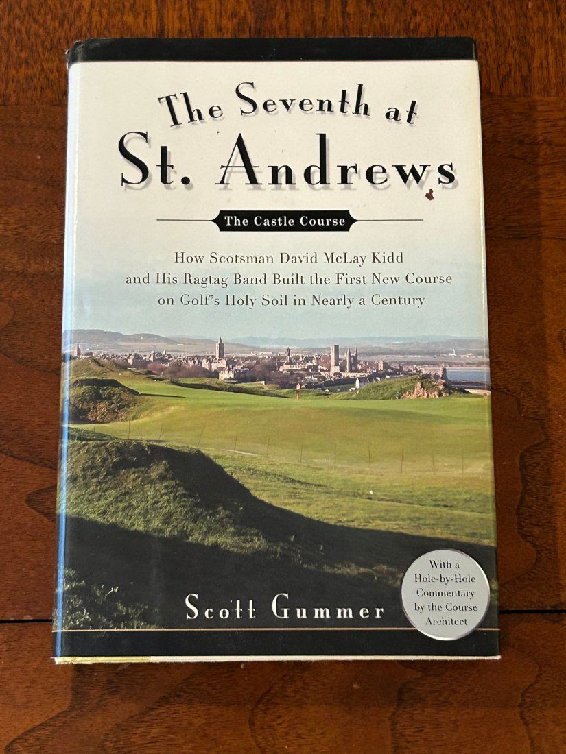 The Seventh At St. Andrews By Scott Gummer SIGNED First Edition (1 of 7)