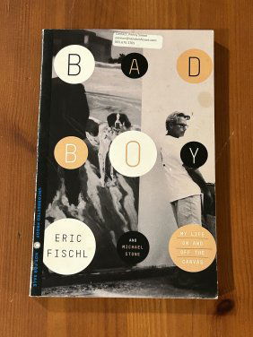 Bad Boy by Eric Fischl and Michael Stone SIGNED & Inscribed Uncorrected Proof