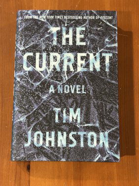 The Current by Tim Johnston SIGNED First Edition