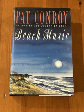 Beach Music by Pat Conroy SIGNED & Inscribed First Edition
