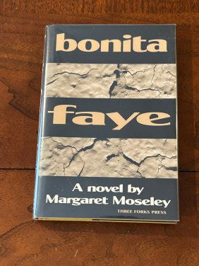 Bonita Faye By Margaret Moseley SIGNED First Edition