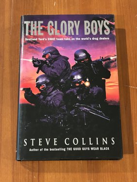 Thr Glory Boys By Steve Collins SIGNED First UK Edition