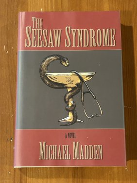 The Seesaw Syndrome by Michael Madden SIGNED First Edition