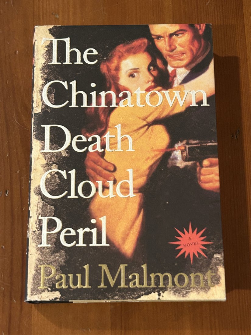 The Chinatown Death Cloud Peril SIGNED First Edition: The Chinatown Death Cloud Peril SIGNED First Edition published by Simon & Schuster, New York, 2006