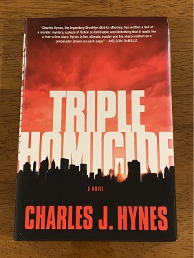 Triple Homicide By Charles J. Hynes SIGNED & Inscribed Second Printing