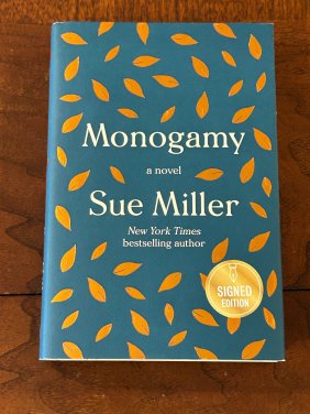 Monogamy By Sue Miller SIGNED First Edition