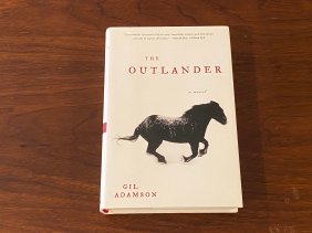 The Outlander By Gil Adamson SIGNED First Edition