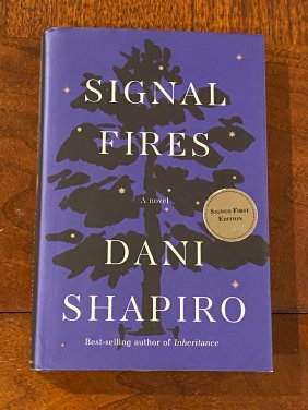 Signal Fires By Dani Shapiro SIGNED First Edition