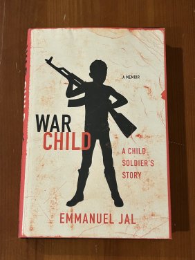 War Child A Child Soldier's Story A Memoir by Emmanuel Jal SIGNED First Edition