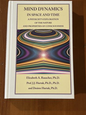 Mind Dynamics In Space And Time by Rauscher, Hurtak & Hurtak SIGNED & Inscribed