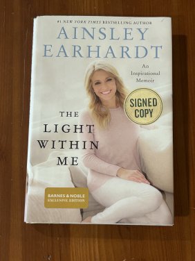 The Light Within Me By Ainsley Earhardt SIGNED First Edition