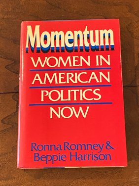 Momentum Women In American Politics Now By Ronna Romney & Beppie Harrison SIGNED