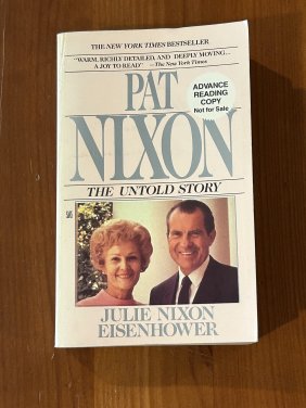 Pat Nixon The Untold Story by Julie Nixon Eisenhower RARE SIGNED Advance Reading Copy