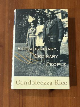 Extraordinary Ordinary People A Memoir Of Family By Condoleezza Rice SIGNED