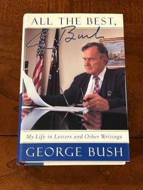 All The Best, George Bush By George Bush SIGNED First Edition, First Printing