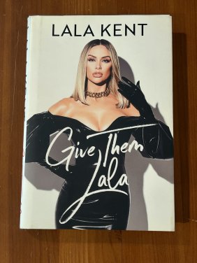 Give Them Lala by Lala Kent SIGNED First Edition