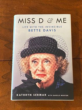 Miss D & Me Life With The Invincible Bette Davis SIGNED & Inscribed Second Printing