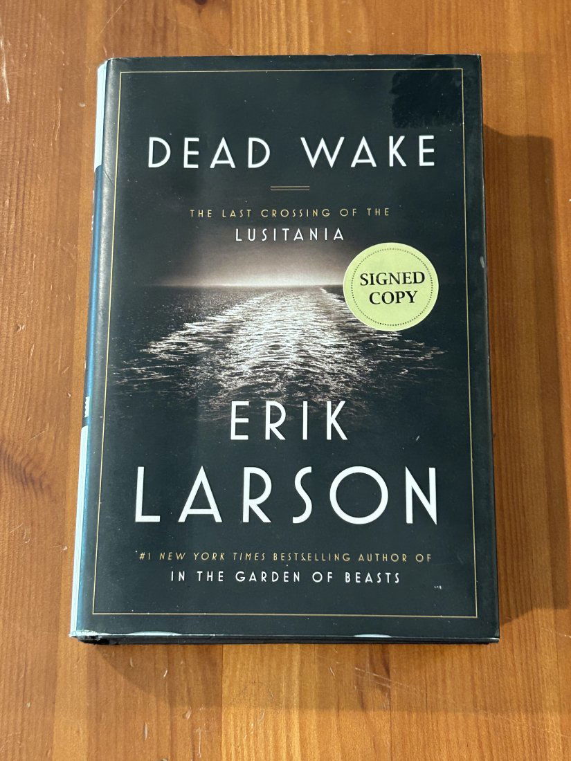 Dead Wake By Erik Larson SIGNED First Edition (1 of 7)