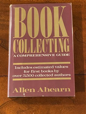 Book Collecting A Comprehensive Guide By Allen Ahearn RARE SIGNED Out Of Print First Edition