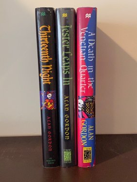Alan Gordon SIGNED First Editions - Thirteenth Night, Jester Leaps, A Death In The Venetian Quarter