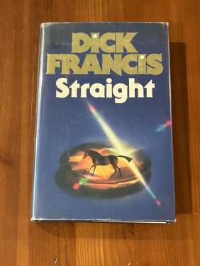 Straight By Dick Francis SIGNED UK First Edition