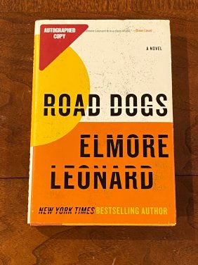 Road Dogs By Elmore Leonard SIGNED First Edition