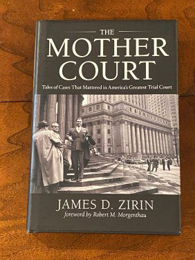 The Mother Court By James D. Zirin SIGNED & Inscribed First Edition