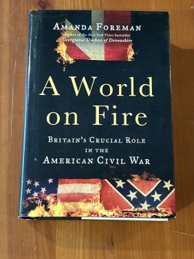 A World On Fire Amanda Foreman SIGNED & Inscribed First Edition