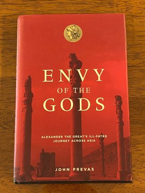 Envy Of The Gods By John Prevas SIGNED Second Printing