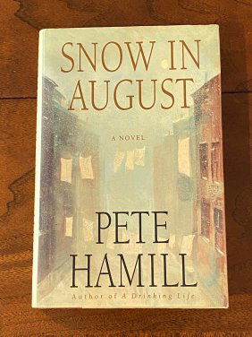 Snow In August By Pete Hamill SIGNED & Inscribed Later Printing