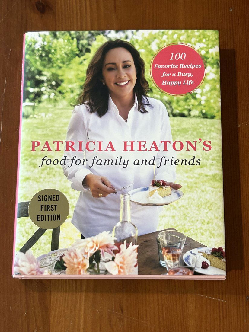 Patricia Heaton's Food  For Family And Friends SIGNED First Edition (1 of 11)