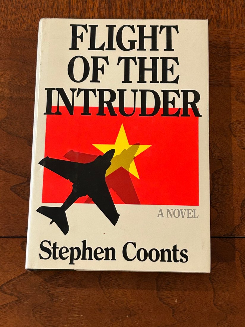 Flight Of The Intruder By Stephen Coonts First Edition Of The Author's First Book: Flight Of The Intruder By Stephen Coonts First Edition Of The Author's First Book published by Naval Institute Press, Annapolis, 1986